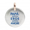 Moneta Queriot " Papà: Primo Eroe, primo Amore" in Argento, Oro Rosa 9 Kt e Smalto colorato Blu Chiaro